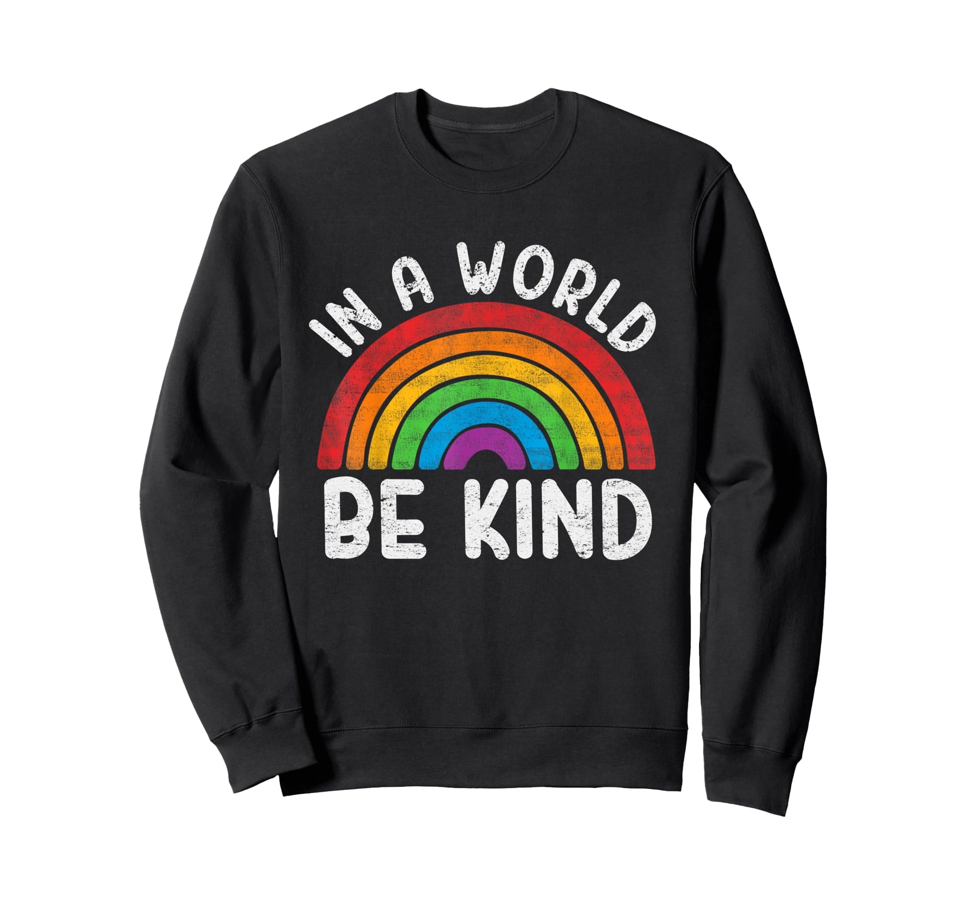 World Be Kind Gay Pride Lgbt Sweatshirt - Aesthetic Graphic for Adults - T-Shirt, Sweatshirt, Hoodie