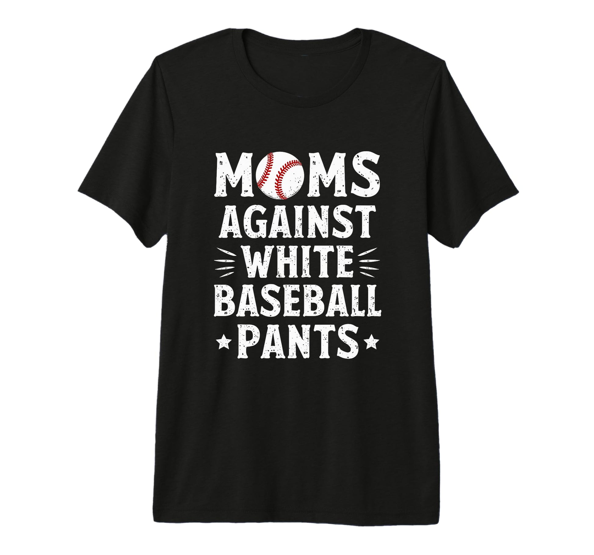 Moms Against White Baseball Pants T-Shirt - Custom Art Print Men Women - T-Shirt, Sweatshirt, Hoodie