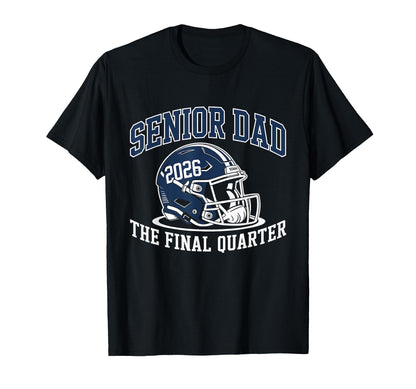 Senior Football Dad Father Final T-Shirt - Unique Graphic for Adults - T-Shirt, Sweatshirt, Hoodie