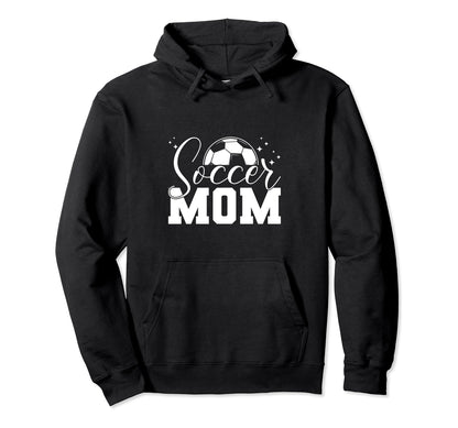 Soccer Mom Soccer Mom Game Day Enthusiast Hoodie - Streetwear Style Unisex - T-Shirt, Sweatshirt, Hoodie