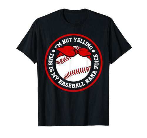 My Baseball Nana Voice Nana Baseball T-Shirt - Fun Novelty Design Unisex - T-Shirt, Sweatshirt, Hoodie