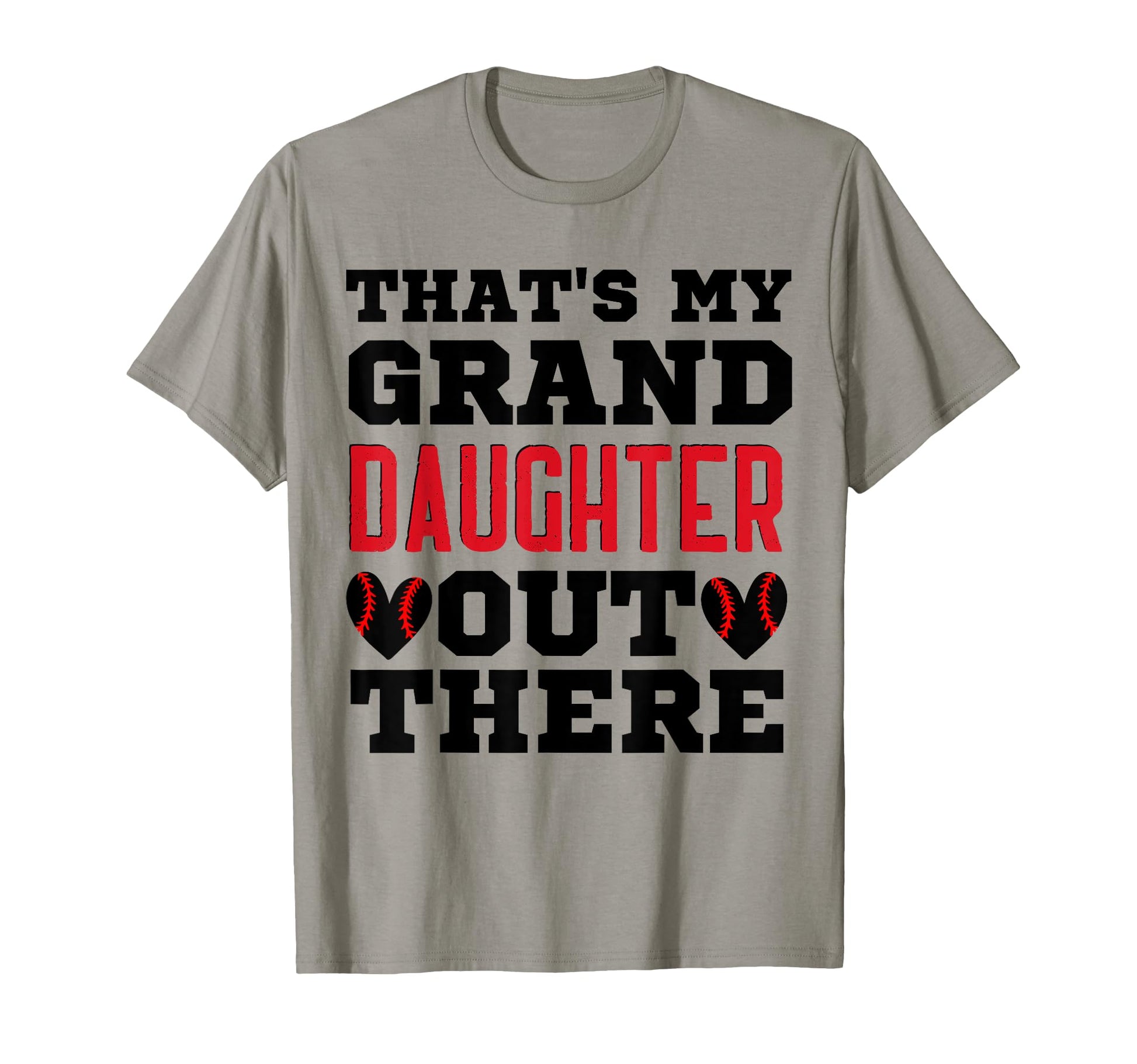 Thats My Granddaughter Out There T-Shirt - Unique Graphic Men Women - T-Shirt, Sweatshirt, Hoodie