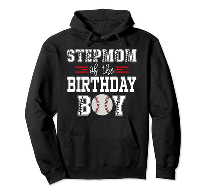 Stepmom Birthday Baseball Lover Hoodie - Aesthetic Graphic for Adults - T-Shirt, Sweatshirt, Hoodie