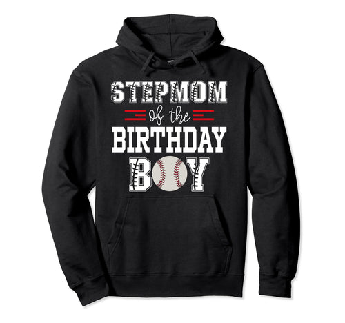 Stepmom Birthday Baseball Lover Hoodie - Aesthetic Graphic for Adults - T-Shirt, Sweatshirt, Hoodie
