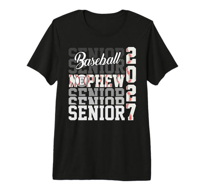 Senior 2027 Baseball Nephew Proud T-Shirt - Fun Novelty Design Men Women - T-Shirt, Sweatshirt, Hoodie