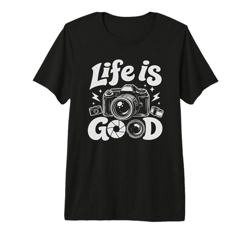 Photographer Life Photography Good Camera T-Shirt - Trendy Graphic Unisex - T-Shirt, Sweatshirt, Hoodie