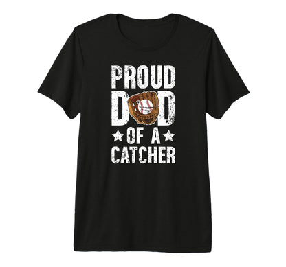 Mens Proud Dad Baseball Catcher Dad T-Shirt - Graphic Print for Adults - T-Shirt, Sweatshirt, Hoodie