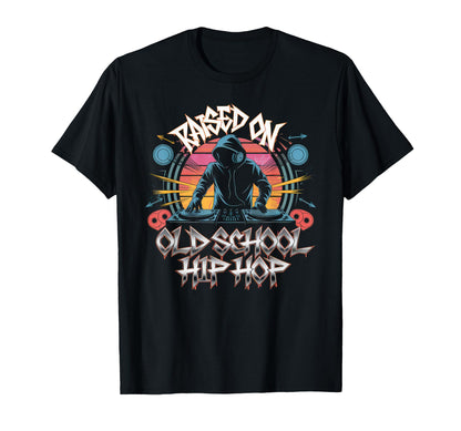 Raised Old School Graffiti Rap Hip Hop T-Shirt - Unique Graphic Men Women - T-Shirt, Sweatshirt, Hoodie