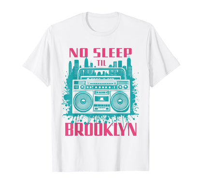No Sleep Til Brooklyn Boombox Music T-Shirt - Novelty Apparel Unisex - T-Shirt, Sweatshirt, Hoodie