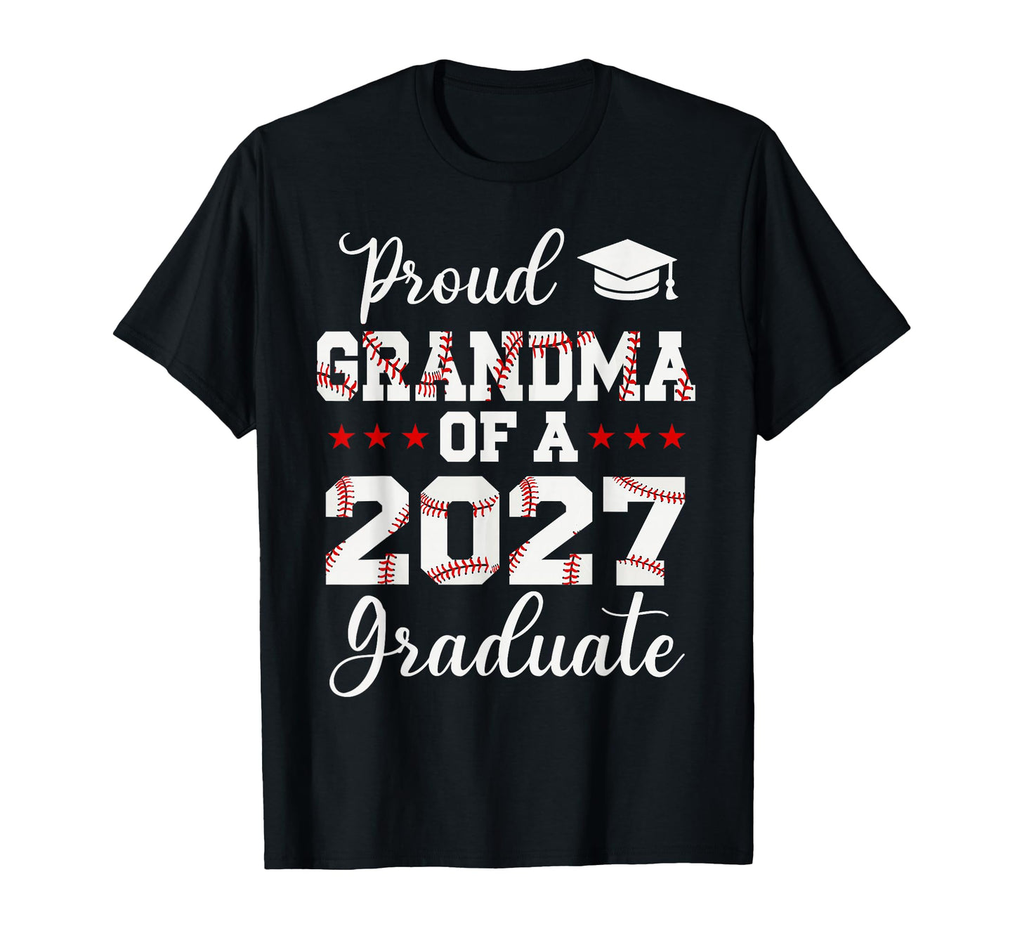 Proud Grandma 2027 Graduate Baseball T-Shirt - Streetwear Style for Adults - T-Shirt, Sweatshirt, Hoodie