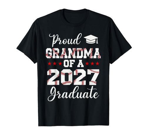 Proud Grandma 2027 Graduate Baseball T-Shirt - Streetwear Style for Adults - T-Shirt, Sweatshirt, Hoodie