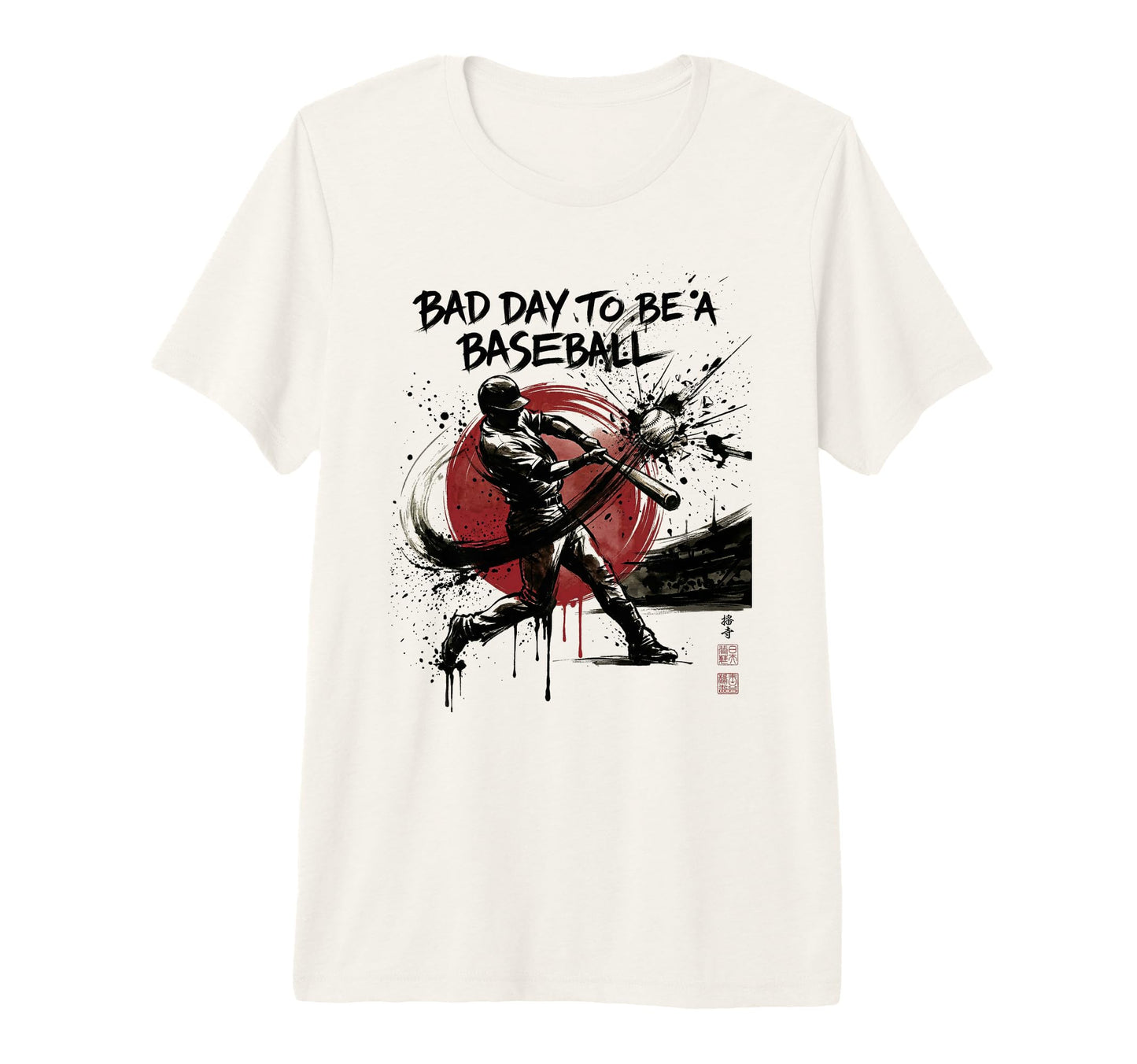 Funny Bad Day To Be Baseball Home Run T-Shirt - Graphic Print Unisex - T-Shirt, Sweatshirt, Hoodie