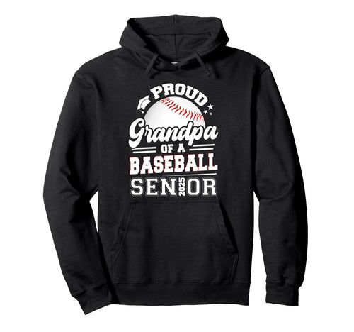 Proud Grandpa Baseball Senior 2025 Hoodie - Casual Everyday Wear Unisex - T-Shirt, Sweatshirt, Hoodie