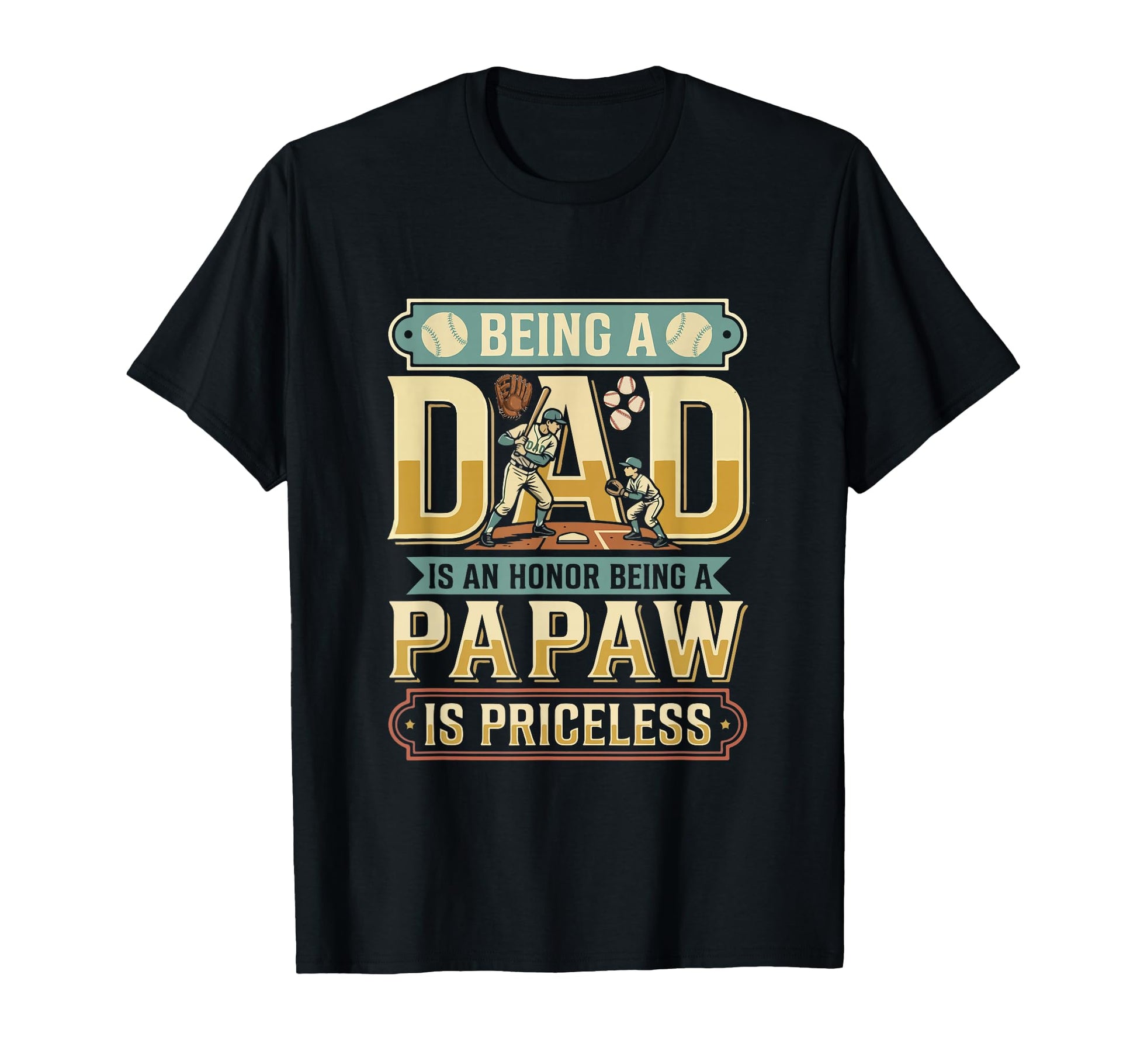 Dad Proud Being Papaw Is T-Shirt - Casual Everyday Wear for Adults - T-Shirt, Sweatshirt, Hoodie
