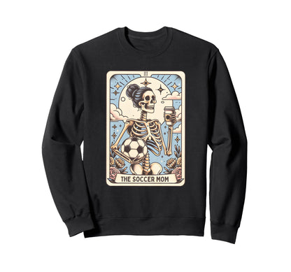 Soccer Mom Tarot Card Skeleton Sweatshirt - Aesthetic Graphic Unisex - T-Shirt, Sweatshirt, Hoodie