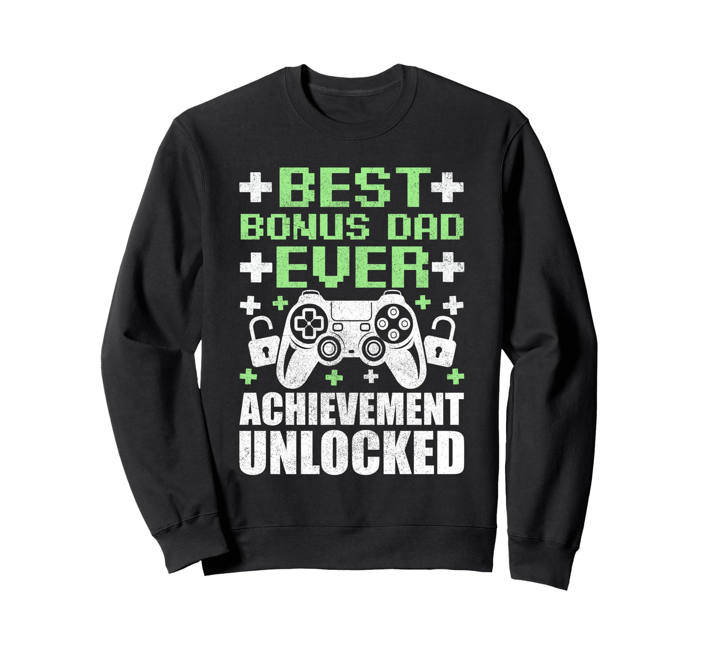 Gamer Stepdad Fathers Day Bonus Dad Sweatshirt - Novelty Apparel Men Women - T-Shirt, Sweatshirt, Hoodie