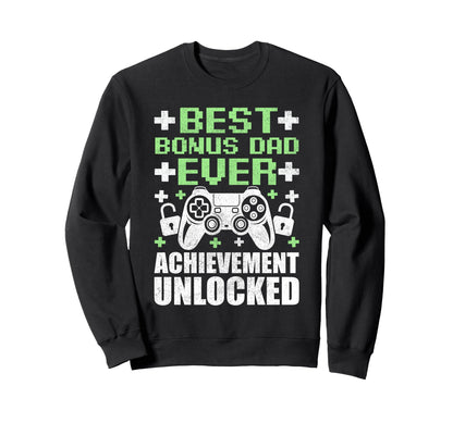 Gamer Stepdad Fathers Day Bonus Dad Sweatshirt - Novelty Apparel Men Women - T-Shirt, Sweatshirt, Hoodie