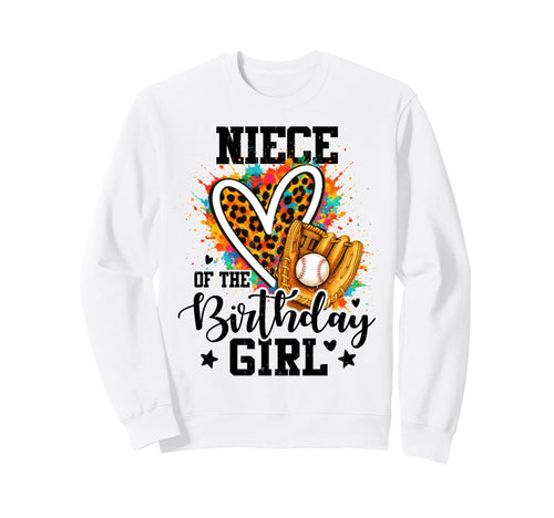 Niece Birthday Baseball Colorful Sweatshirt - Unique Graphic for Adults - T-Shirt, Sweatshirt, Hoodie