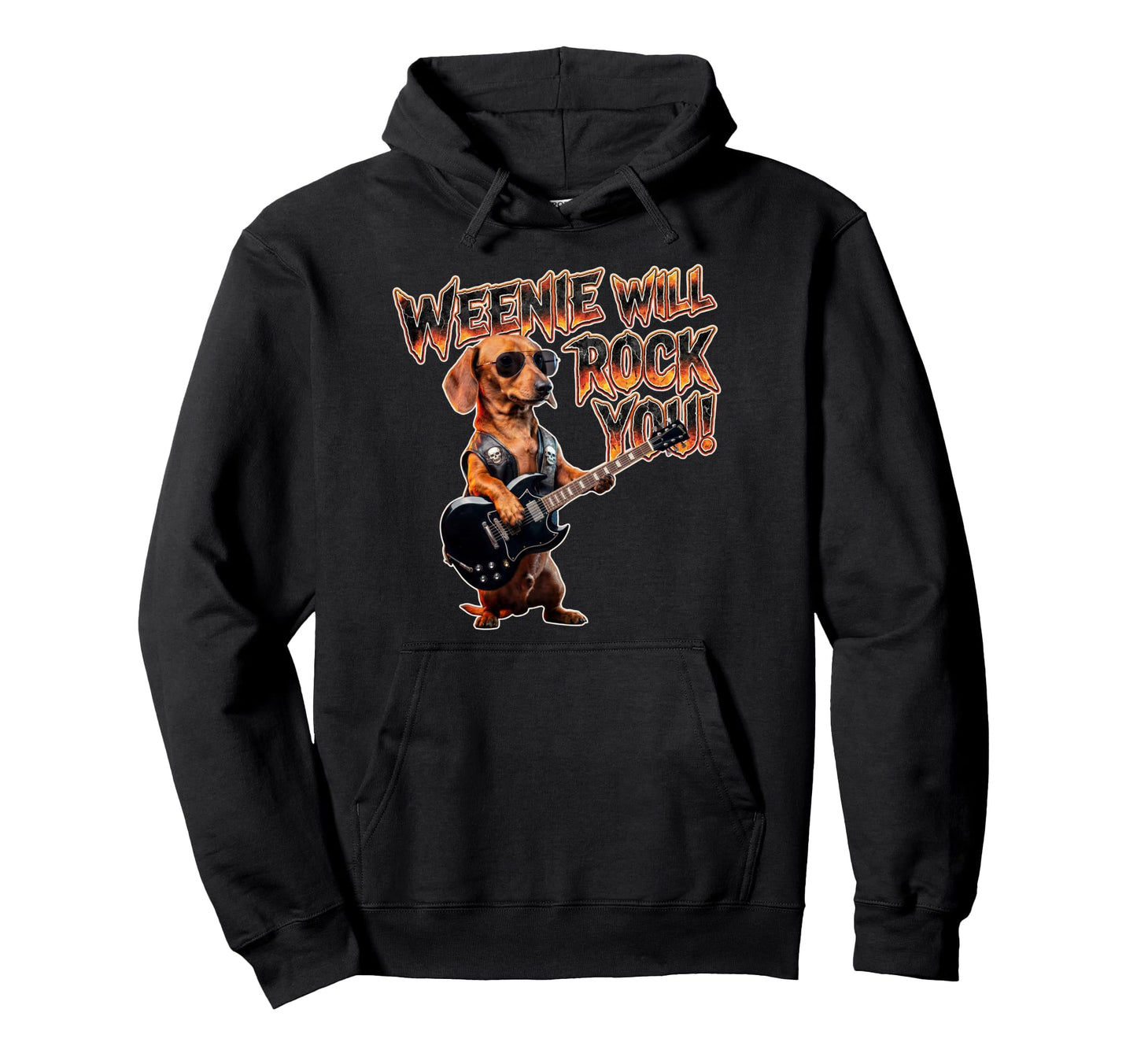 Weenie Will Rock You Funny Dachshund Hoodie - Fun Novelty Design Men Women - T-Shirt, Sweatshirt, Hoodie