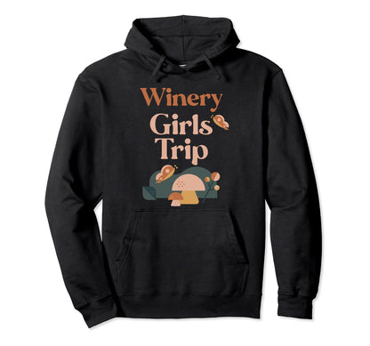 Winery Trip Matching Group Groovy Hoodie - Aesthetic Graphic Men Women - T-Shirt, Sweatshirt, Hoodie