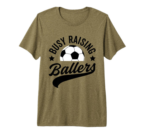 Busy Raising Ballers Soccer Cheer Mom T-Shirt - Novelty Apparel Unisex - T-Shirt, Sweatshirt, Hoodie