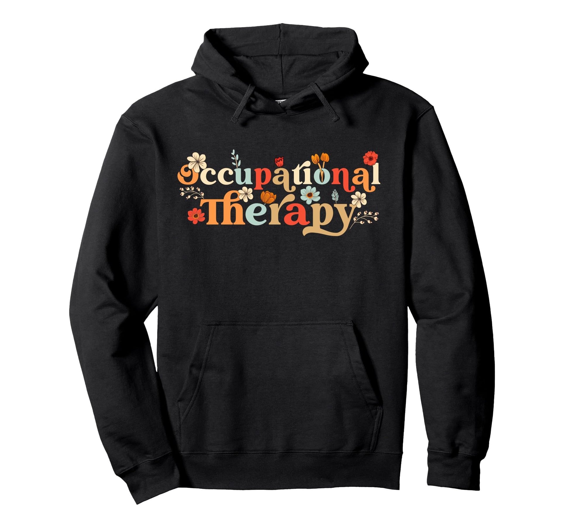 Occupational Therapy Month Ot Hoodie - Casual Everyday Wear Unisex - T-Shirt, Sweatshirt, Hoodie