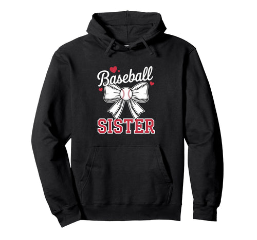Baseball Sister Sport Lover Sister Hoodie - Unique Graphic Unisex - T-Shirt, Sweatshirt, Hoodie