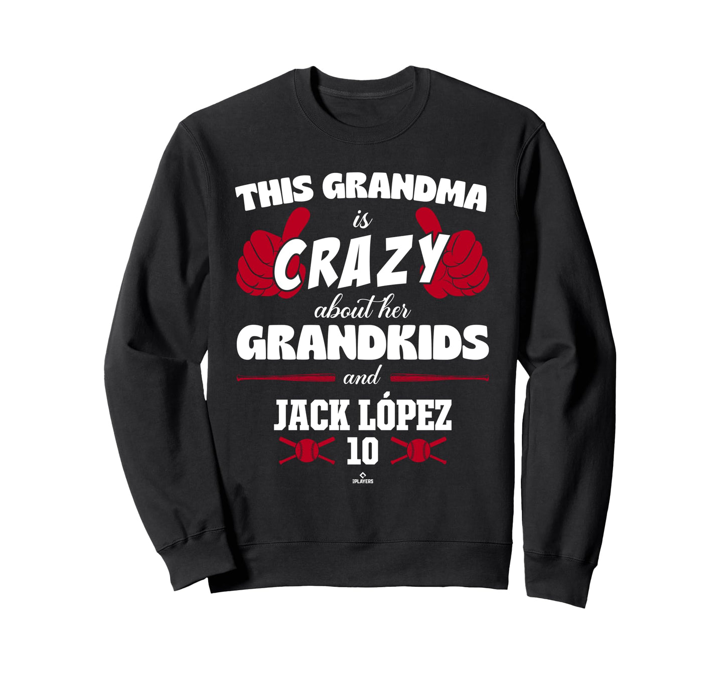 Grandma Crazy Jack L Pez Los Sweatshirt - Novelty Apparel Men Women - T-Shirt, Sweatshirt, Hoodie