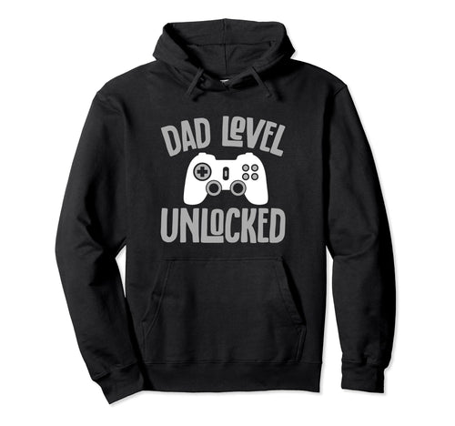 Gamer Dad Funny Dad Level Unlocked Hoodie - Casual Everyday Wear Unisex - T-Shirt, Sweatshirt, Hoodie