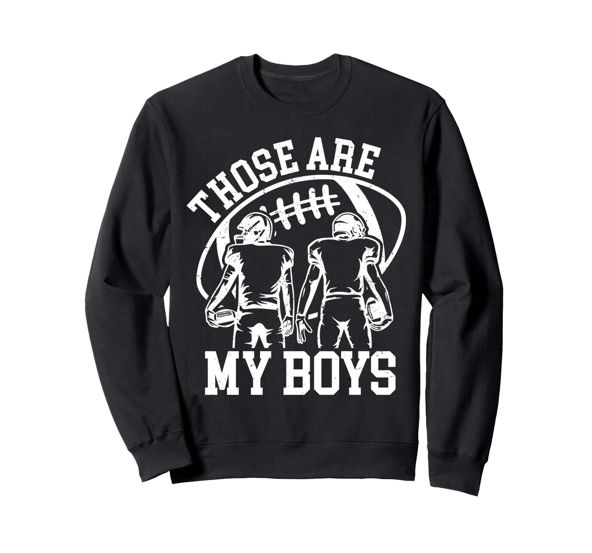 Those Are My Football Mom Mama Sweatshirt - Aesthetic Graphic for Adults - T-Shirt, Sweatshirt, Hoodie