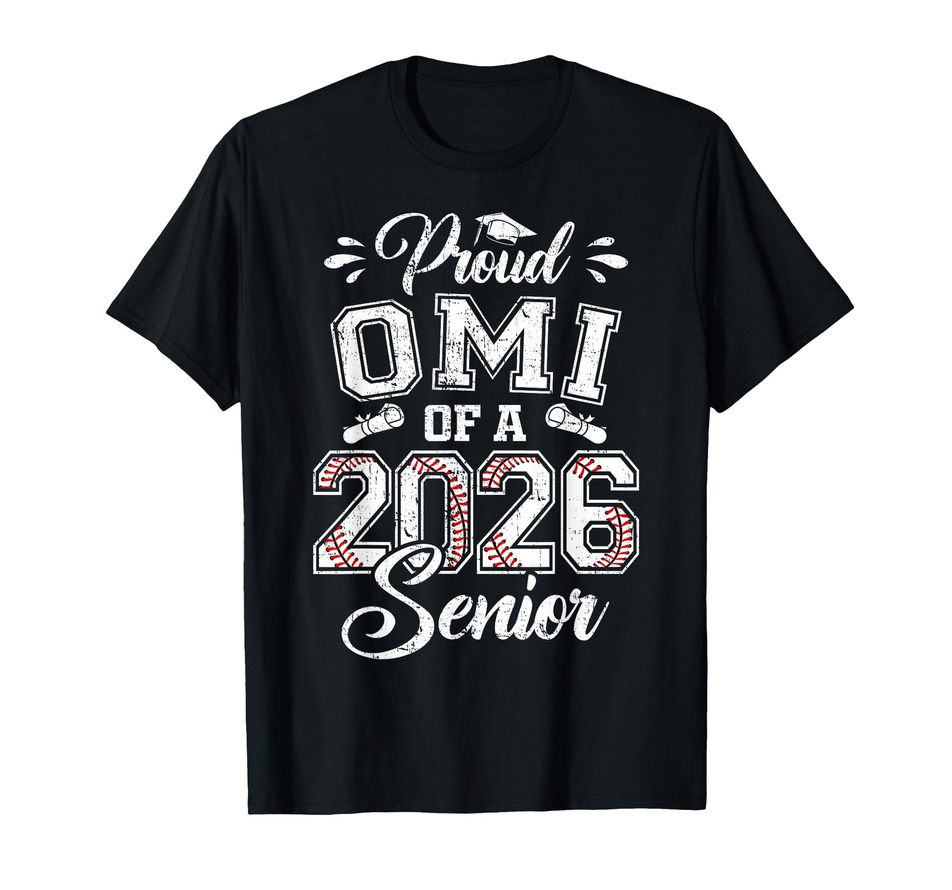 Proud Omi 2026 Senior Baseball Graduate T-Shirt - Unique Graphic Unisex - T-Shirt, Sweatshirt, Hoodie