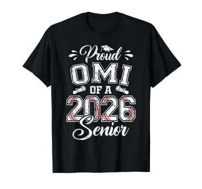Proud Omi 2026 Senior Baseball Graduate T-Shirt - Unique Graphic Unisex - T-Shirt, Sweatshirt, Hoodie