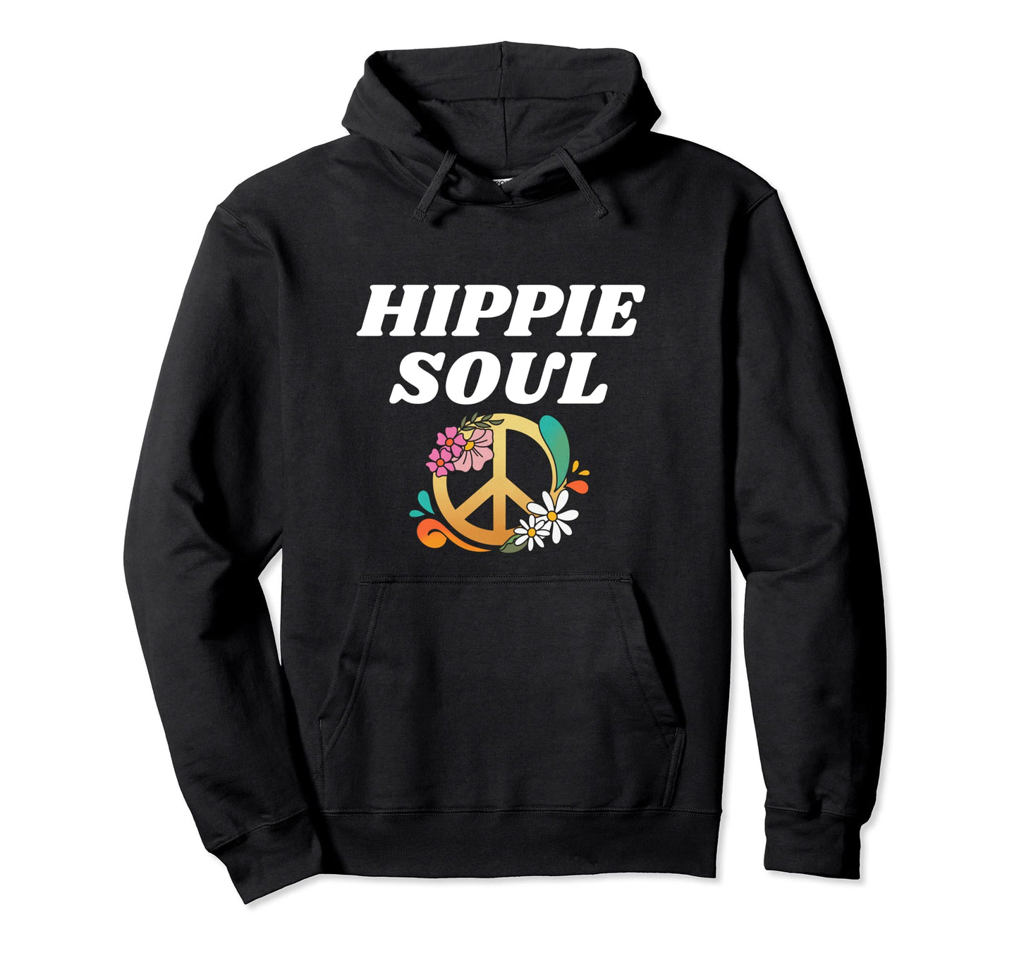 Hippie Soul Boho 70S 60S Peace Flower Love Hoodie - Trendy Graphic Unisex - T-Shirt, Sweatshirt, Hoodie