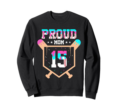 Proud Mom Baseball Player Number 15 Sweatshirt - Minimalist Print Unisex - T-Shirt, Sweatshirt, Hoodie
