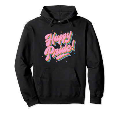 Lgbtq Gay Pride Happy Pride Day Hoodie - Fun Novelty Design for Adults - T-Shirt, Sweatshirt, Hoodie