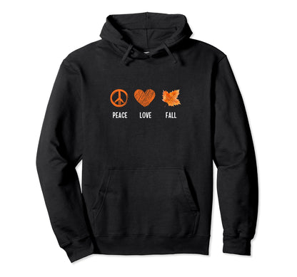 Peace Love Fall Hoodie - Graphic Print Unisex - T-Shirt, Sweatshirt, Hoodie