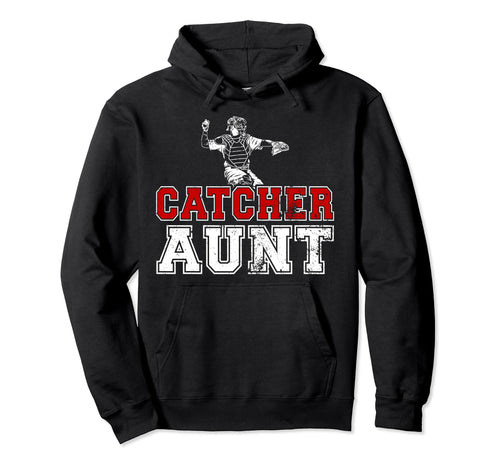Baseball Catcher Aunt Baseball Catcher Hoodie - Unique Graphic Men Women - T-Shirt, Sweatshirt, Hoodie