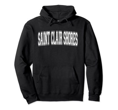 Saint Clair Shores Mi Michigan Sports Hoodie - Aesthetic Graphic Men Women - T-Shirt, Sweatshirt, Hoodie