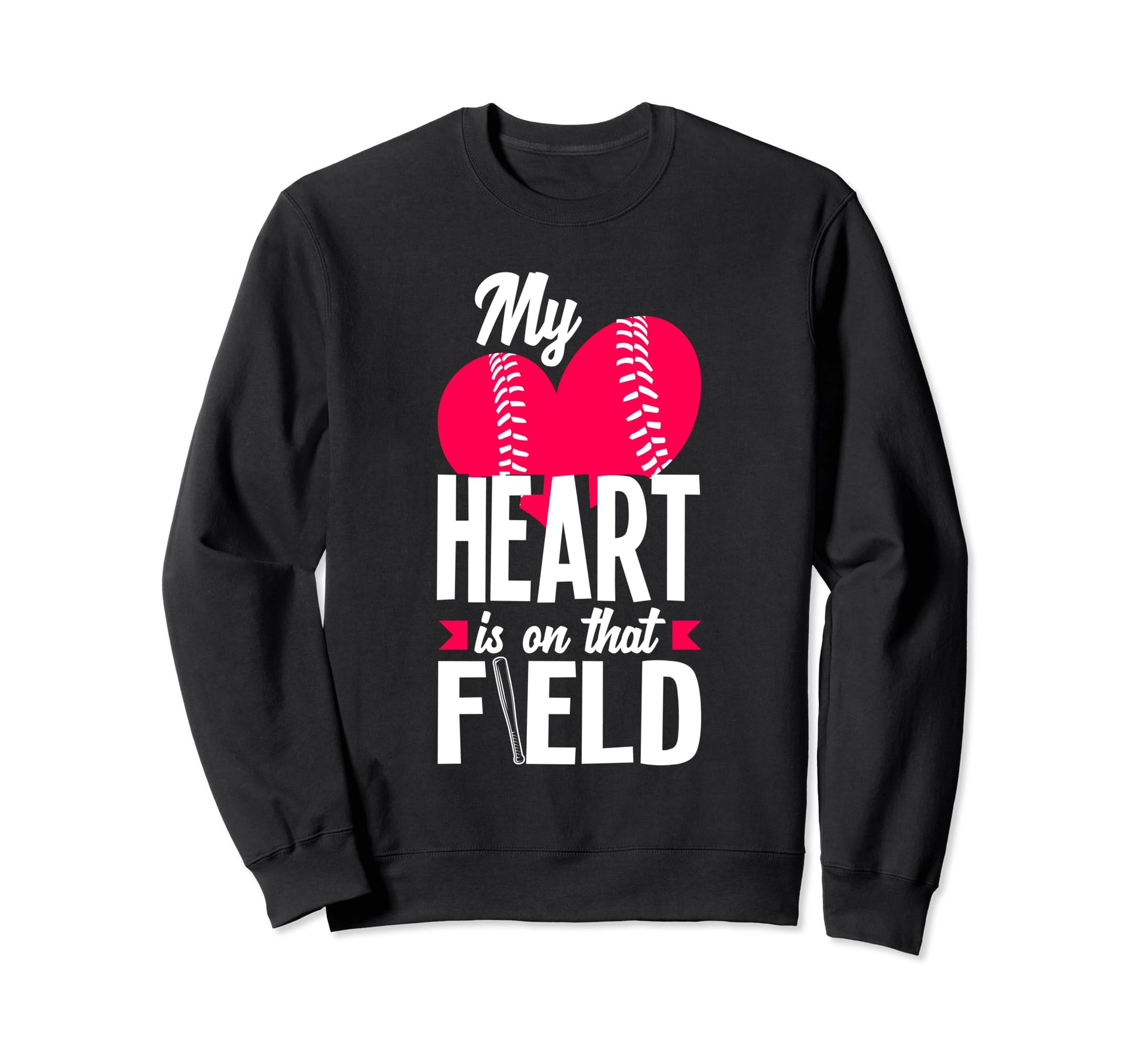 My Heart Is That Field Baseball Wife Sweatshirt - Custom Art Print Unisex - T-Shirt, Sweatshirt, Hoodie