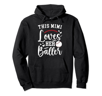Mimi Loves Her Baller Baseball Hoodie - Casual Everyday Wear Men Women - T-Shirt, Sweatshirt, Hoodie