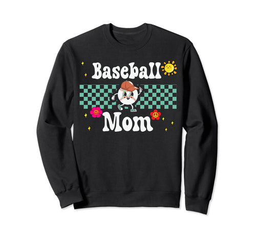 Baseball Mom Mothers Will Love Sweatshirt - Streetwear Style Men Women - T-Shirt, Sweatshirt, Hoodie