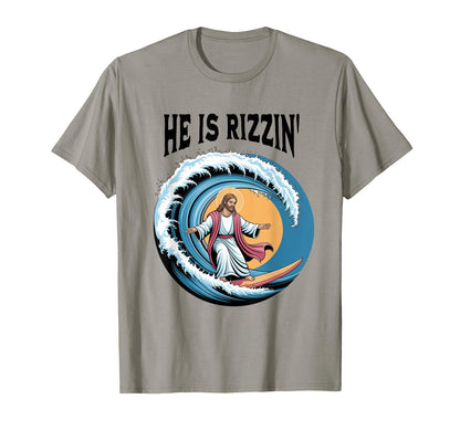 He Is Rizzin Easter Jesus Surfing Funny T-Shirt - Streetwear Style Unisex - T-Shirt, Sweatshirt, Hoodie