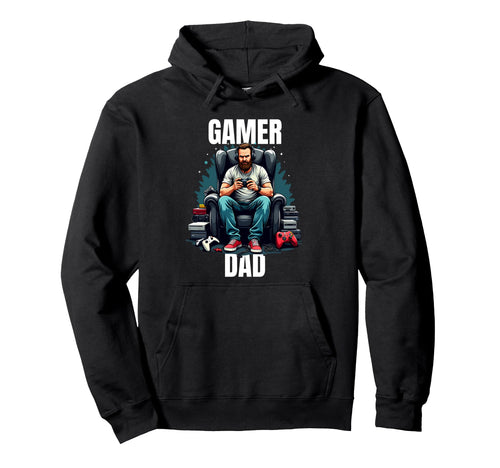 Fathers Day Gift Gamer Dad Hoodie - Streetwear Style for Adults - T-Shirt, Sweatshirt, Hoodie