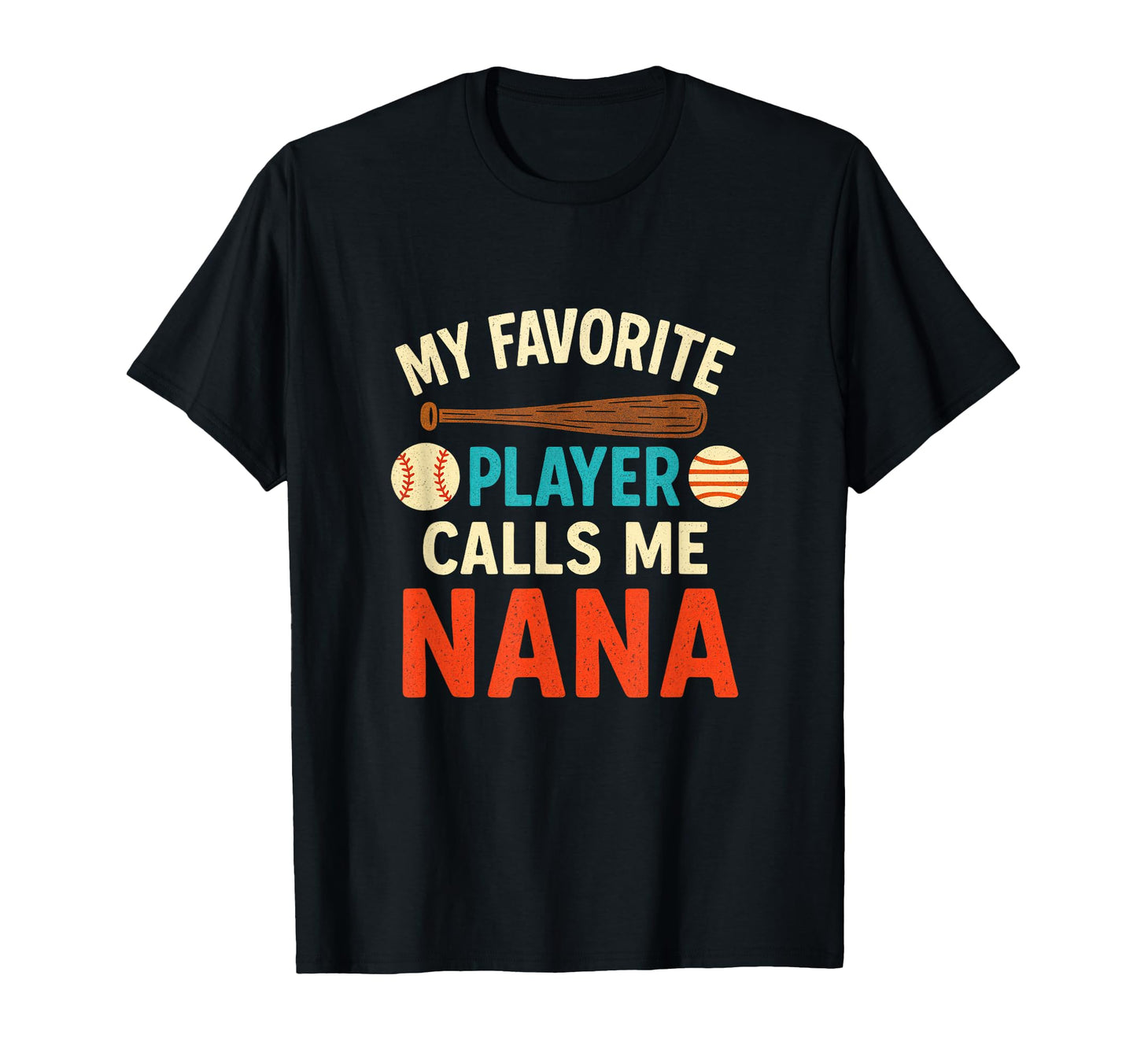 My Favorite Player Calls Me Nana T-Shirt - Streetwear Style Men Women - T-Shirt, Sweatshirt, Hoodie