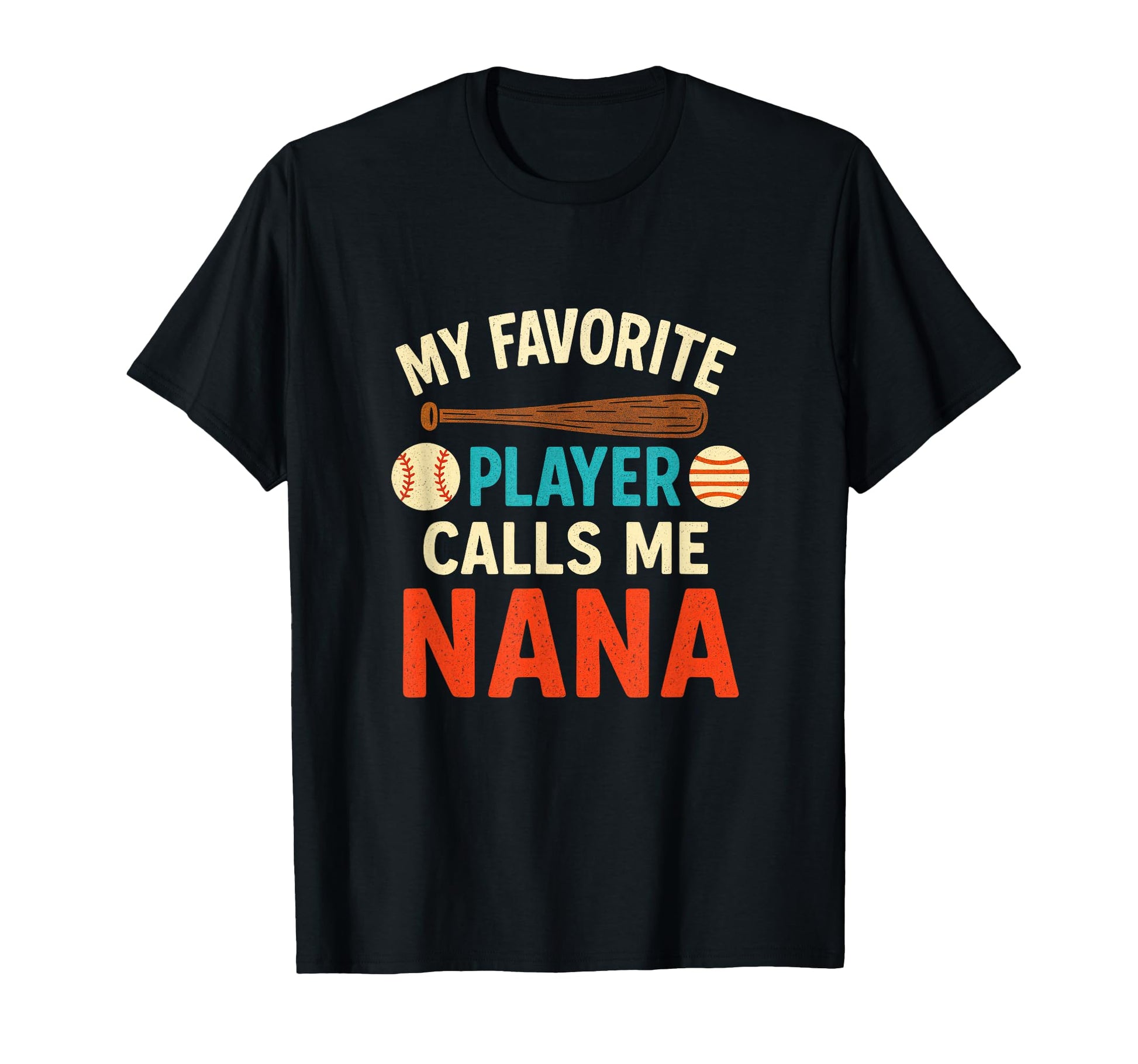 My Favorite Player Calls Me Nana T-Shirt - Streetwear Style Men Women - T-Shirt, Sweatshirt, Hoodie