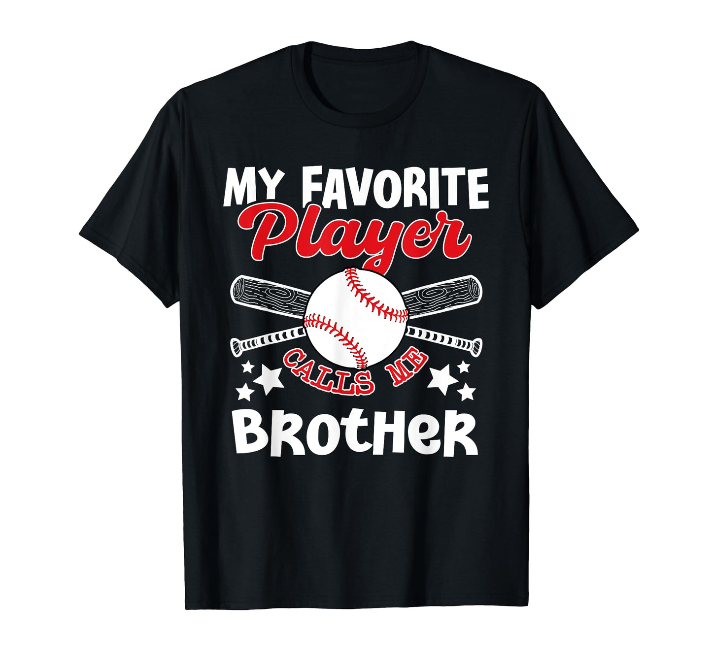 Baseball Brother My Favorite Player T-Shirt - Graphic Print for Adults - T-Shirt, Sweatshirt, Hoodie