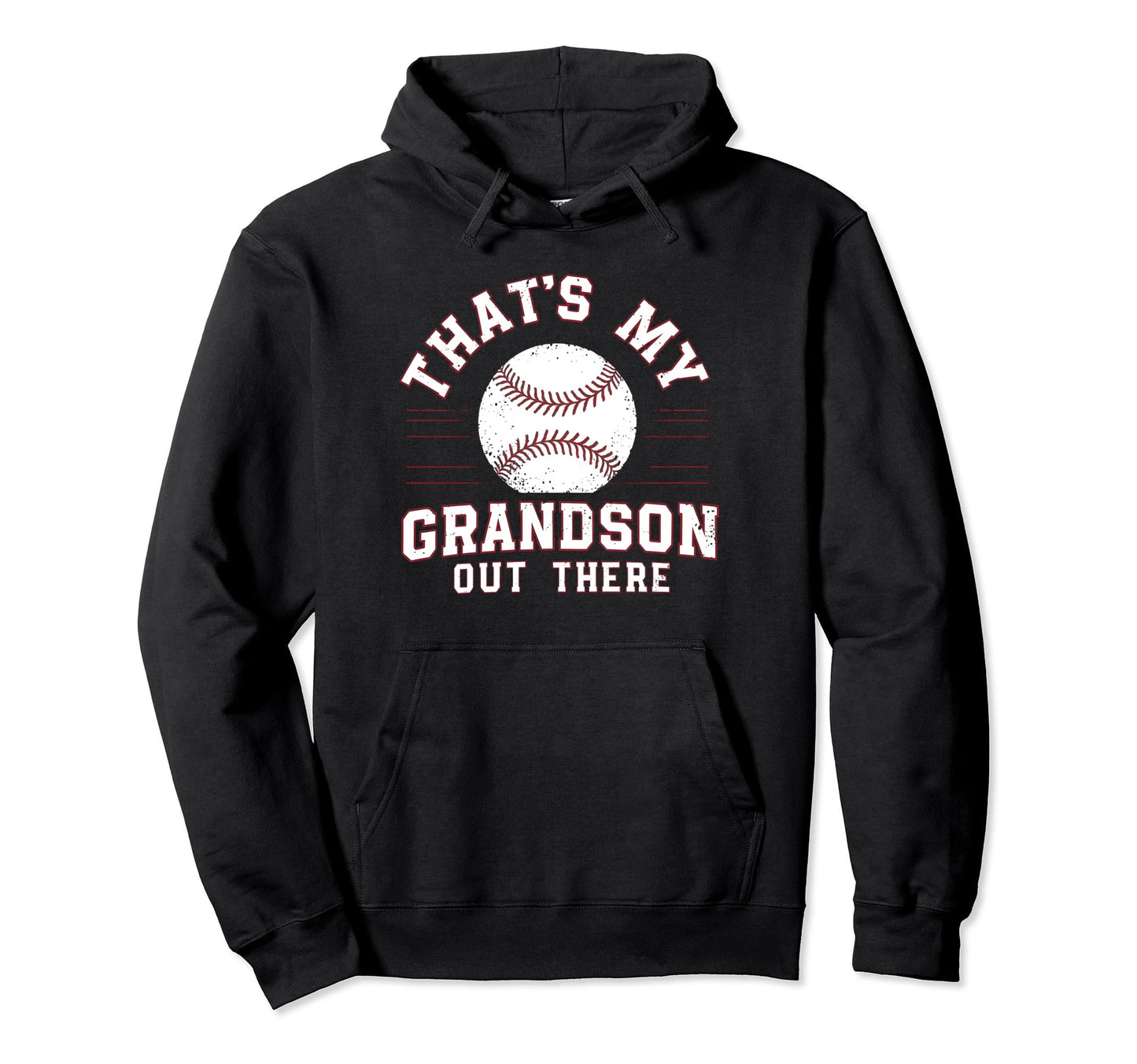 Thats My Grandson Out There Hoodie - Fun Novelty Design for Adults - T-Shirt, Sweatshirt, Hoodie