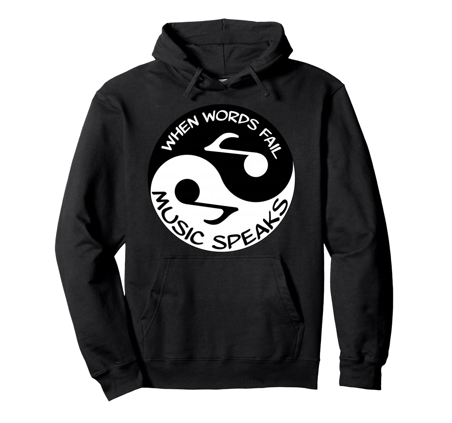 When Words Fail Music Speaks Musician Hoodie - Minimalist Print for Adults - T-Shirt, Sweatshirt, Hoodie