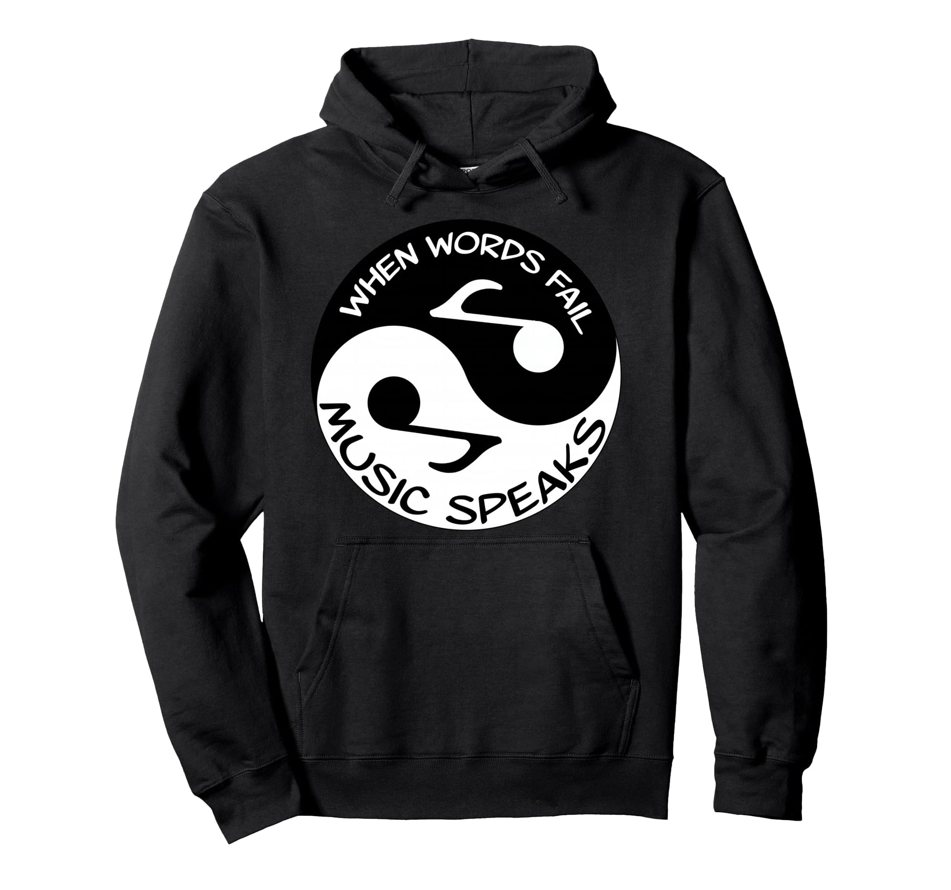 When Words Fail Music Speaks Musician Hoodie - Minimalist Print for Adults - T-Shirt, Sweatshirt, Hoodie