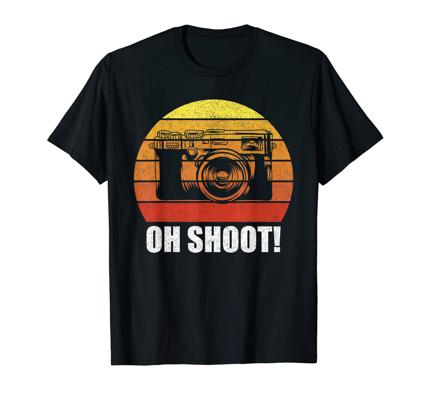 Oh Shoot Funny Camera Gifts T-Shirt - Aesthetic Graphic Men Women - T-Shirt, Sweatshirt, Hoodie
